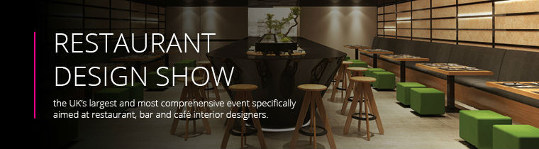 Restaurant Design Refurbishment and Interiors Show