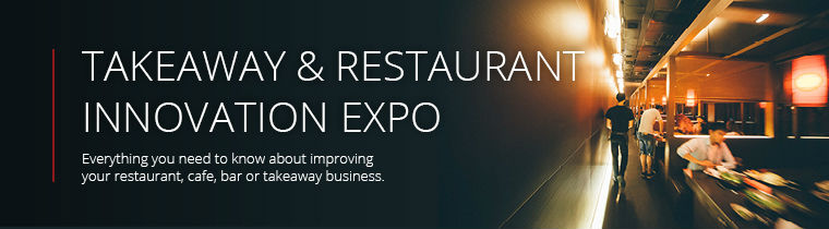 Takeaway & Restaurant Innovation Expo